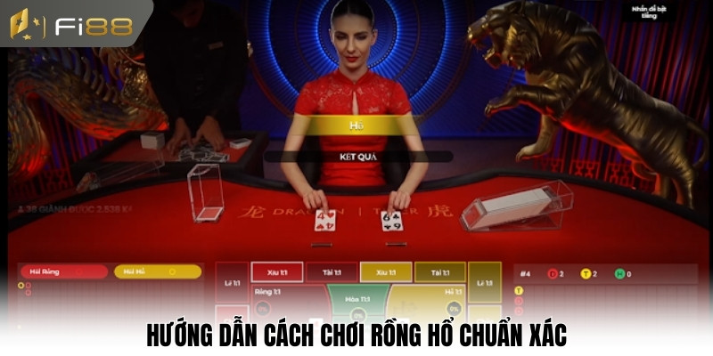 Hướng dẫn cách chơi Rồng Hổ chuẩn xác